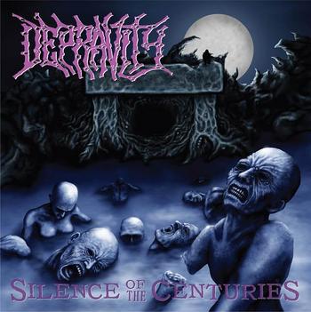 DEPRAVITY / Silence of the Centuries