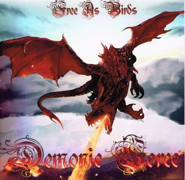 Free As Birds / Demonic Force