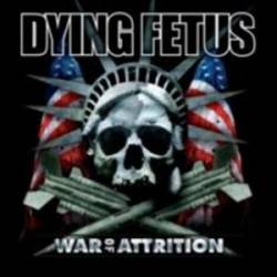DYING FETUS / War of Attrition