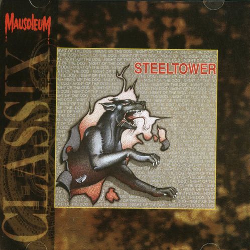 STEELTOWER / Night of the Dog (Mausoleum Classix)