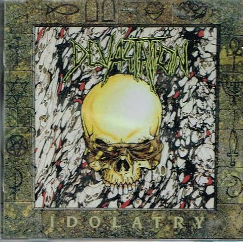 DEVASTATION / Idolatry (2017 reissue)