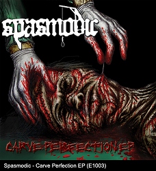 SPASMODIC / Crave Perfection