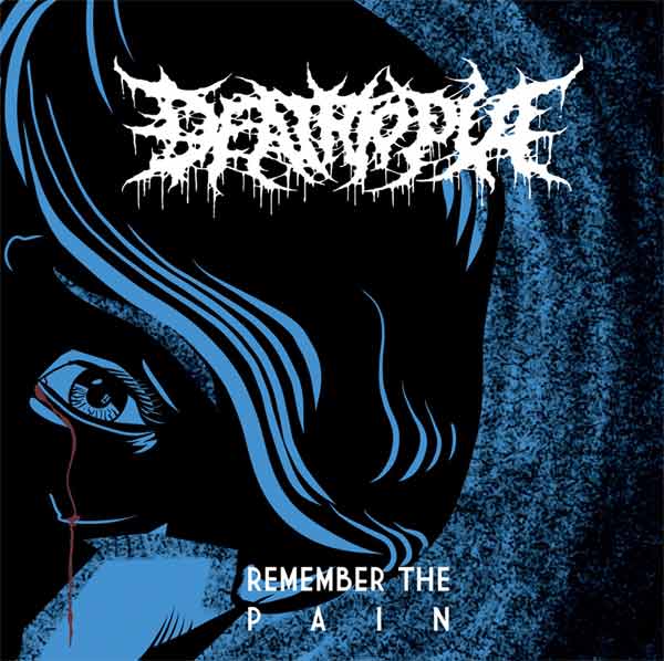 DEATHTOPIA / Remember the Pain 