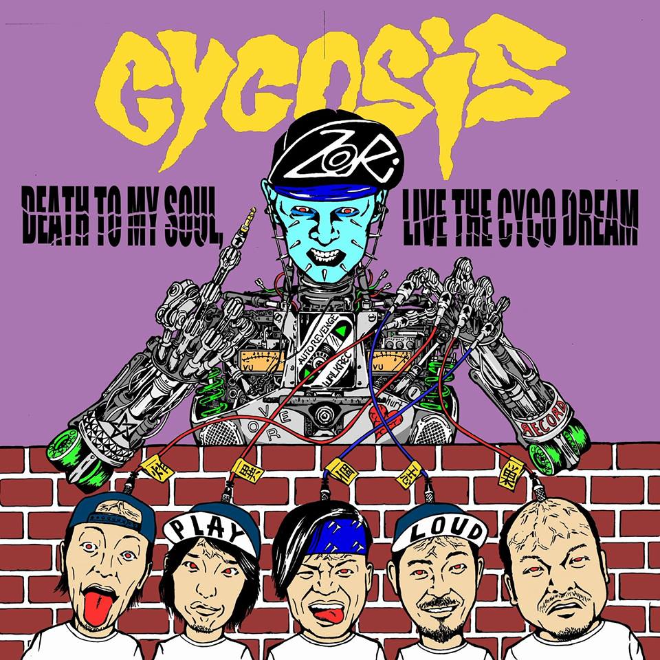 CYCOSIS / Death to My Soul Live the Cyco Dream@iEՁITHRASH !)