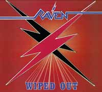 RAVEN / Wiped Out +4 (digi) (2018 reissue)