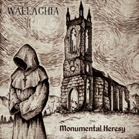 WALLACHIA / Monumental Heresy (digi)