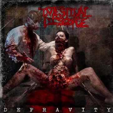 INTESTINAL DISGORGE / Depravity 