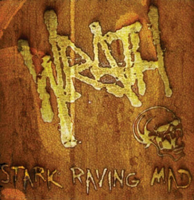 WRATH / Stark Raving Mad (digi)