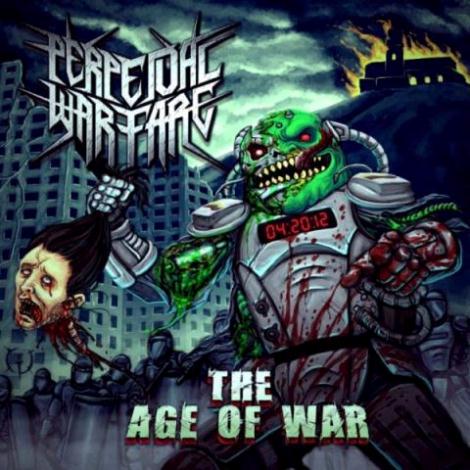PERPETUAL WARFARE / The Age of War 
