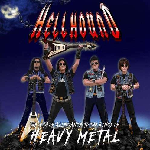 HELLHOUND / The Oath Of Allegiance To The Kings Of Heavy Metal 