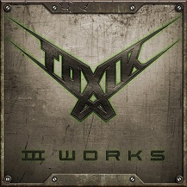 TOXIK / III Works (3CD)