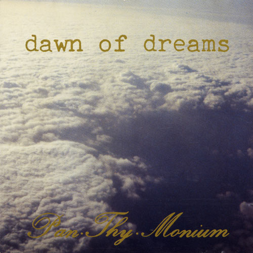 PAN.THY.MONIUM / Dawn of Dreams (2018 Reissue)