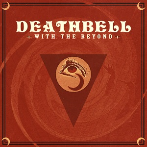 DEATHBELL / With the Beyond (digi) 