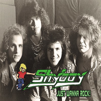 SHYBOY / Just Wanna Rock！