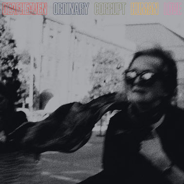 DEAFHEAVEN / Ordinary Corrupt Human Love