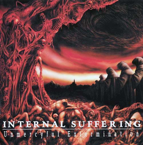INTERNAL SUFFERING / Unmercyful Extermination (2017 reissue)