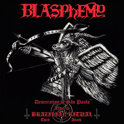 BLASPHEMY / Desecration of Sao Paulo - Live in Brazilian Ritual Third Attack