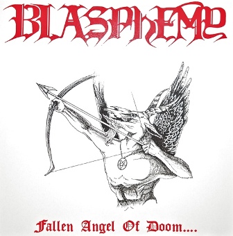 BLASPHEMY / Fallen Angel of Doom.... (2017 reissue) パッチ付き