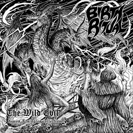 BIRTH RITUAL / The Wild Evil -demos and singles collection