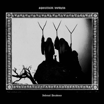 SPECTRAL WOUND / Infernal Decadence@iFAST BLACK METAL EՁj