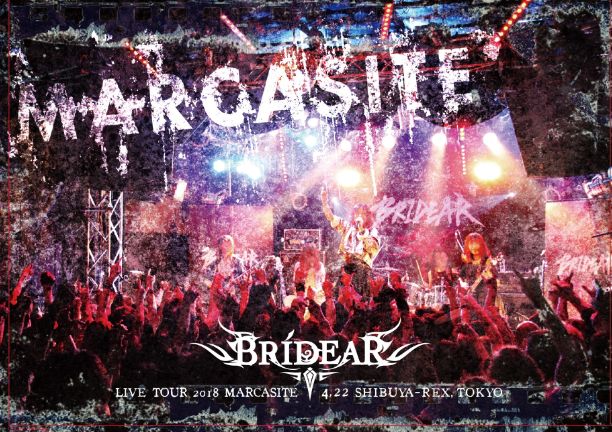BRIDEAR / LIVE TOUR 2018 MARCASITE　（DVD)  (特典　直筆サイン入りポスター）