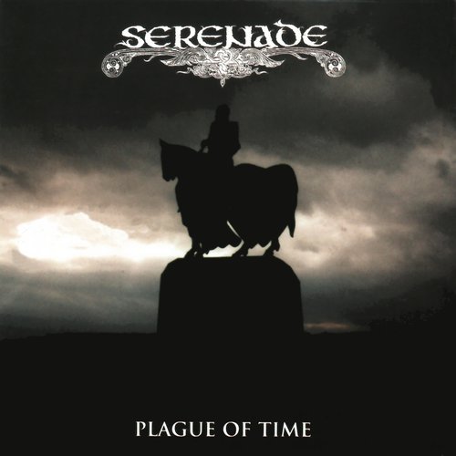 SERENADE / Plague of Time (Áj