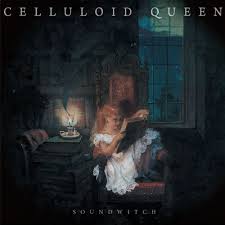 SOUNDWITCH / Celluloid Queen 