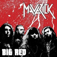 MAVERICK / Big Red