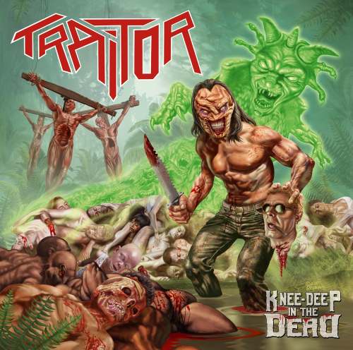 TRAITOR / Knee-Deep in the Dead