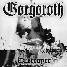 GORGOROTH / Destroyer (digi) (2018 reissue)