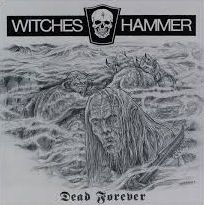 WITCHES HAMMER / Dead Forever (2CD)