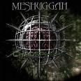 MESHUGGAH / Chaosphere (Reloaded version)