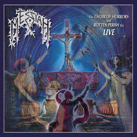 MESSIAH / The Choir of Horrors and Rotten Perish Era Live (slip)