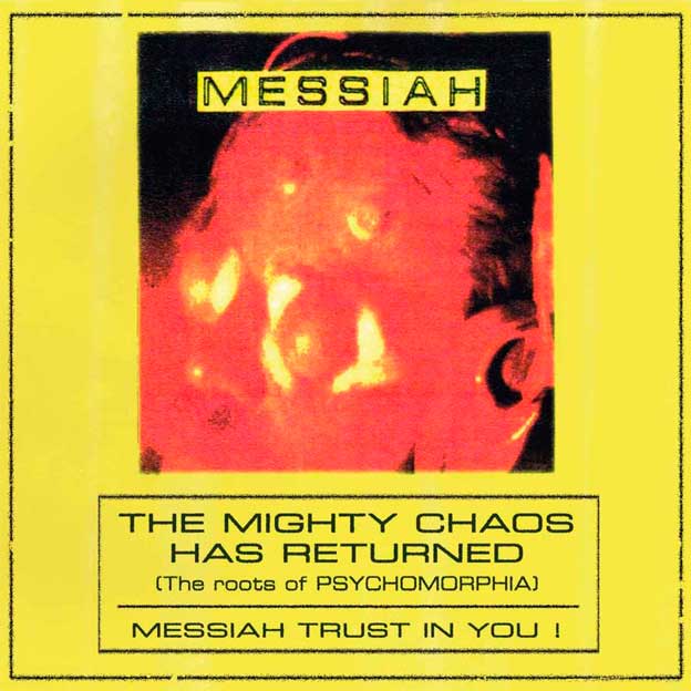  MESSIAH / The Mighty Chaos Has Returned (slip)