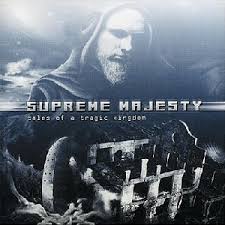SUPREME MAJESTY / Tales of a Tragic Kingdom (Áj