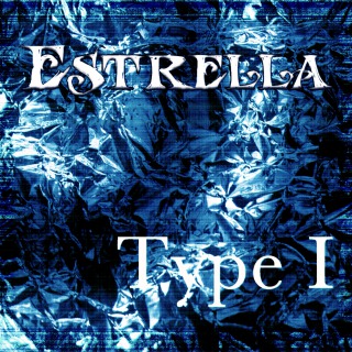 ESTRELLA / Type I@iŏIׁIj