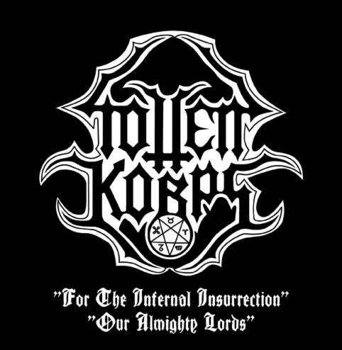 TOTTEN KORPS / For the Infernal Insurrection + Our Almighty Lords (7hX[uj
