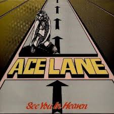 ACE LANE / See You in Heaven (2018 reissue)