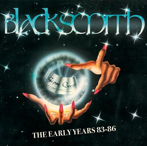 BLACKSMITH / Gipsy Queen - THE EARLY YEARS 83-86 (2018 reissue)  