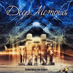 DEEP MEMORIES / Rebuilding the Future