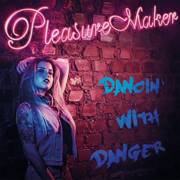 PLEASURE MAKER / Dancin' with Danger　+1 (NEW !)