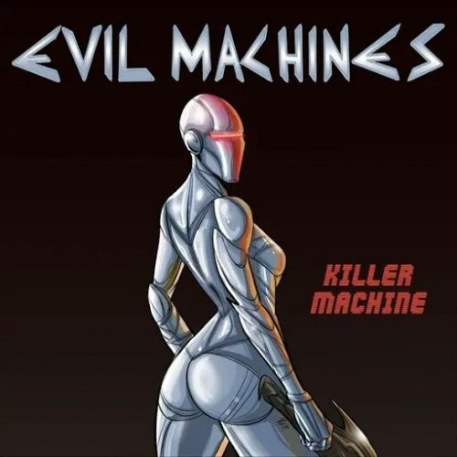 EVIL MACHINES / Killer Machine
