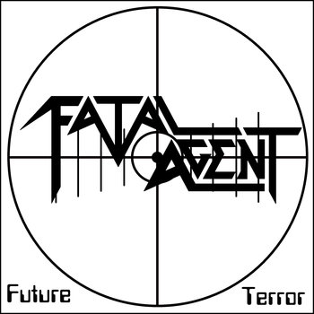 FATAL AGENT / Future Terror iFAST US THRASHER VIIIIj