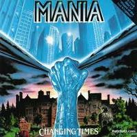 MANIA / Changing Times (collectors CD)