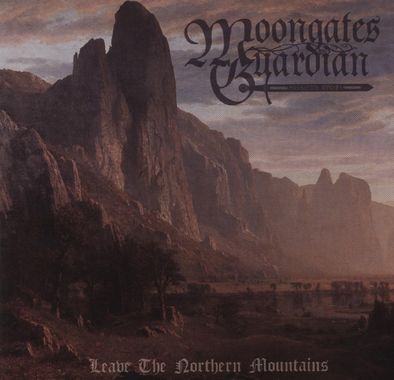 MOONGATES GUARDIAN / Leave The Northern Mountains