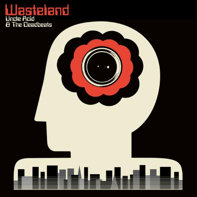 UNCLE ACID & THE DEADBEATS / Wasteland