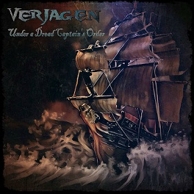 VERJAGEN / Under a Dread Captain's Order