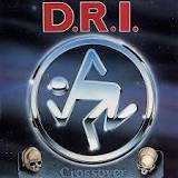 DRI / Crossover D.R.I.