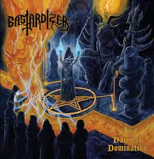 BASTARDIZER / Dawn of Domination