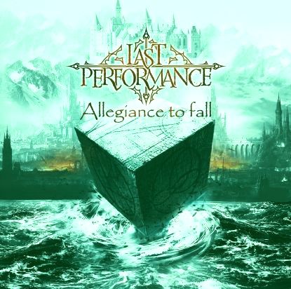 LAST PERFORMANCE / Allegiance to Fall